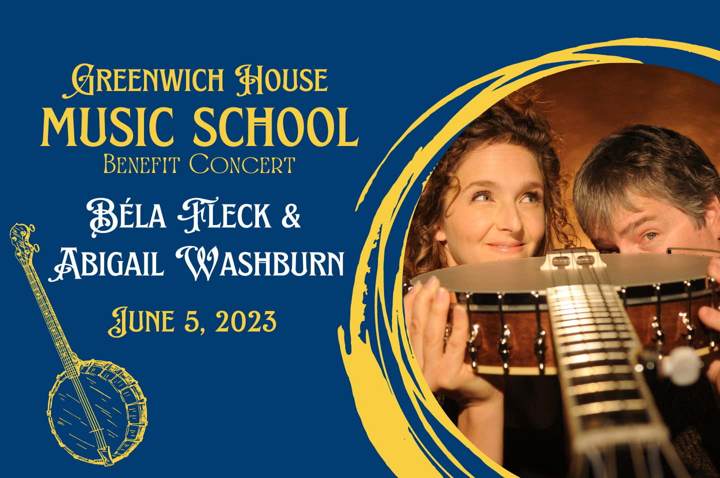 GHMS Benefit Concert Bela Fleck Abigail Washburn June 5, 2023- Artists holding banjo in circle - banjo illustration in gold 
